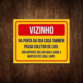 Placa Sinalização Vizinho Na Sua Porta Coletor Lixo 36X46