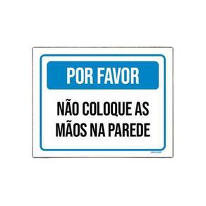 Placa Por Favor Não Coloque As Mãos Na Parede 18x23cm 10un