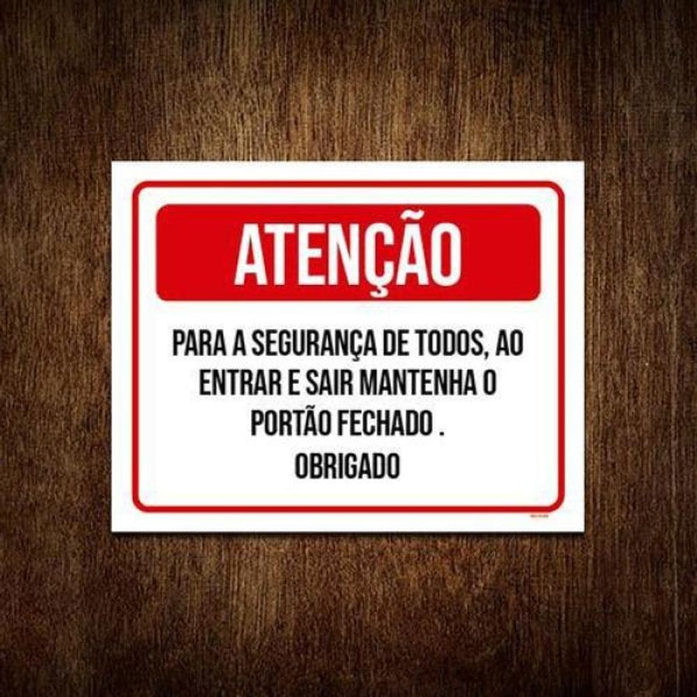 Placa Atenção Segurança Todos Entrar Sair Portão 18X23