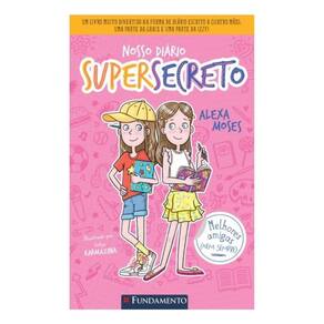 Nosso Diário Supersecreto - Vol. 1