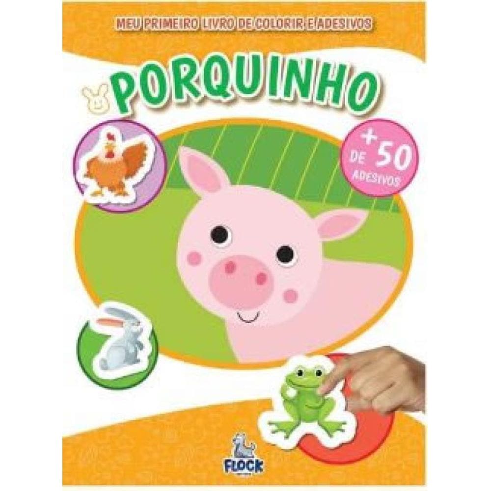 Meu Primeiro Livro De Colorir E Adesivos Porquinho