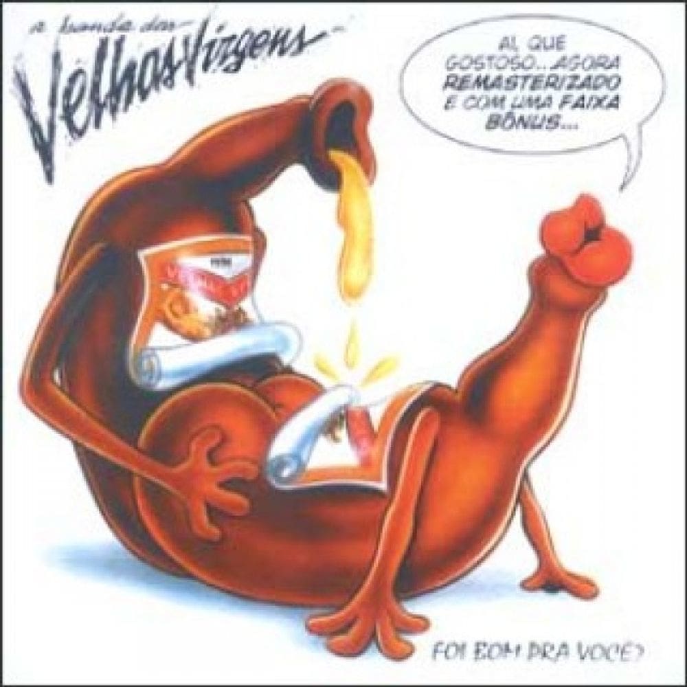 CD Velhas Virgens – Foi Bom Pra Você?