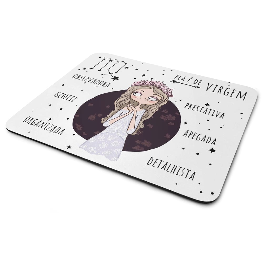 Mouse Pad Signos Girls - Ela é de Virgem