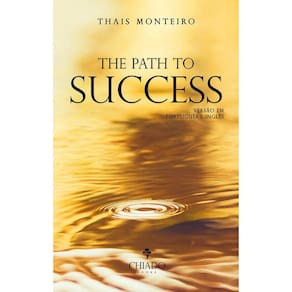 The path to success: Como ter sucesso