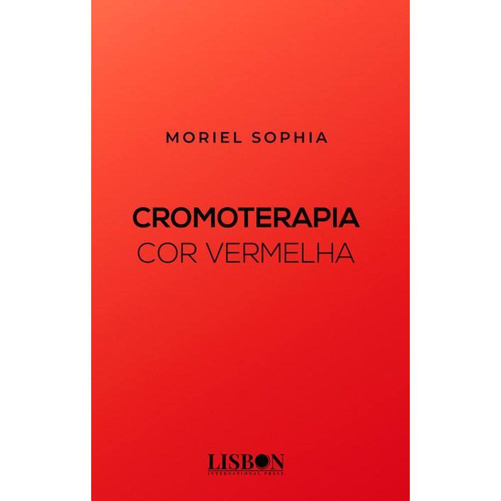 Cromoterapia: Cor Vermelha