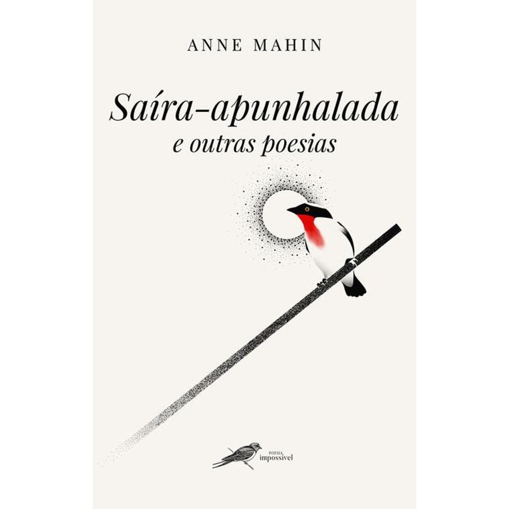 Saíra-apunhalada e outras poesias