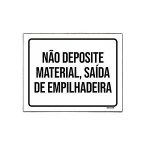 Placa Não Deposite Material Saída Empilhadeira 36X46