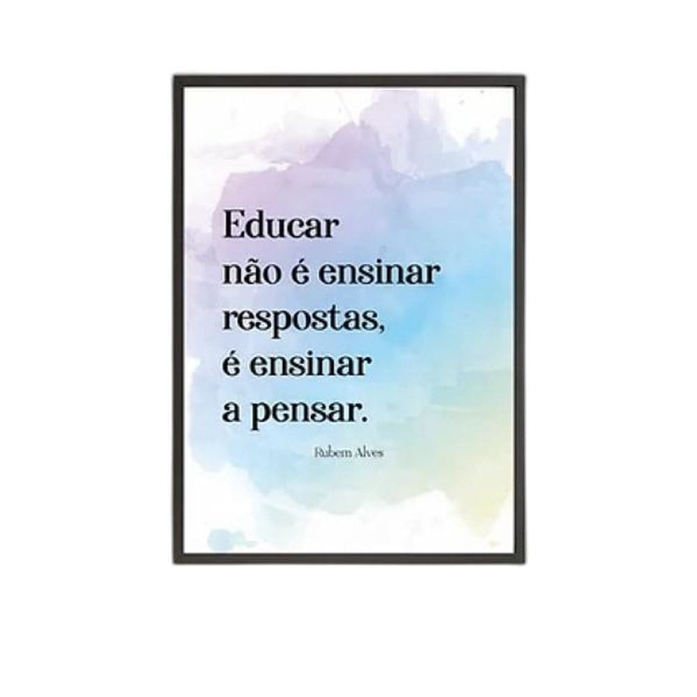 Quadro Educar É Ensinar A Pensar 45X34Cm Moldura Preta