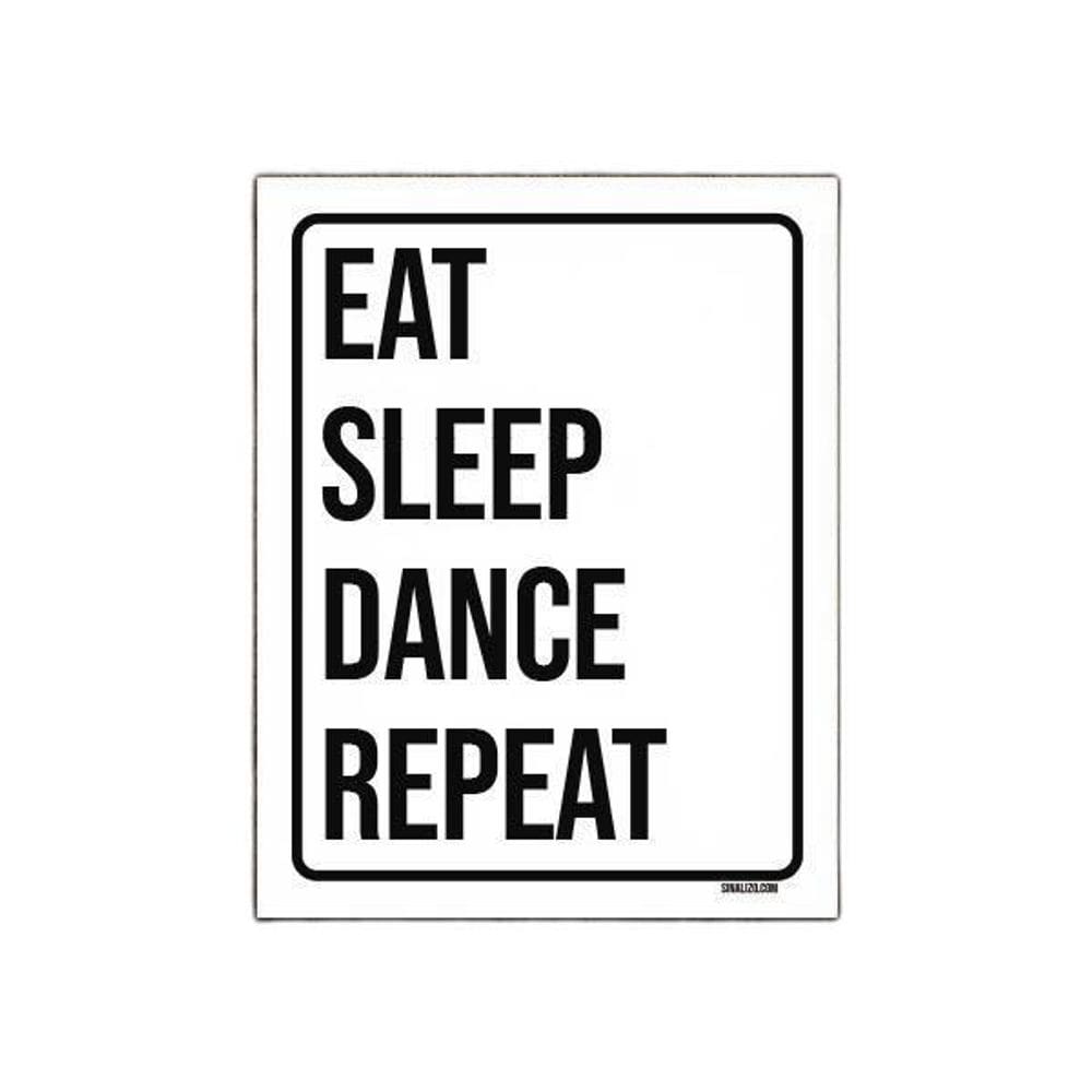 Placa Decorativa Eat Sleep Dance Repeat 27X35