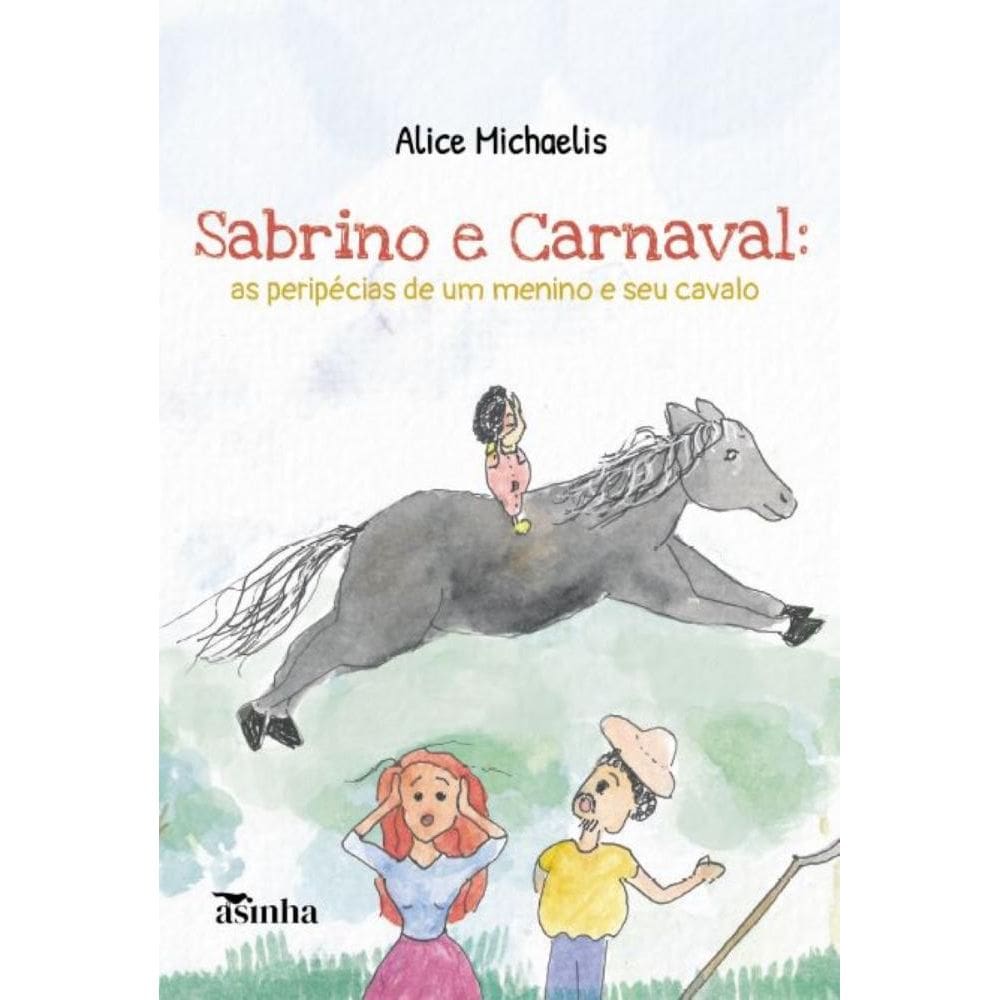 Sabrino e Carnaval: as peripécias de um menino e seu cavalo