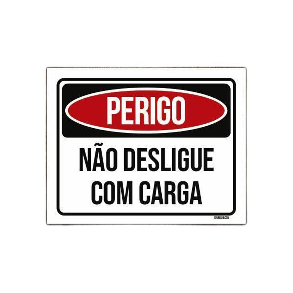 Placa Perigo Não Desligue Com Carga 36X46