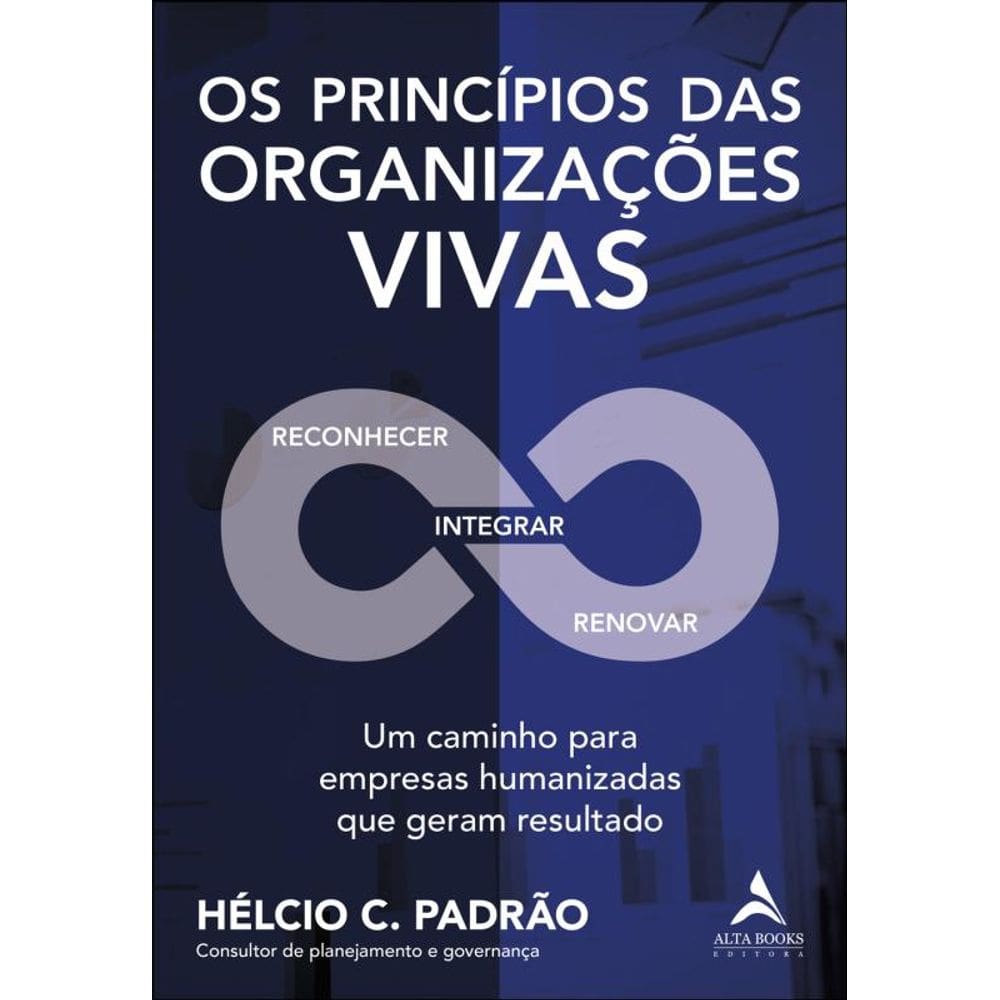 Os Princípios Das Organizações Vivas