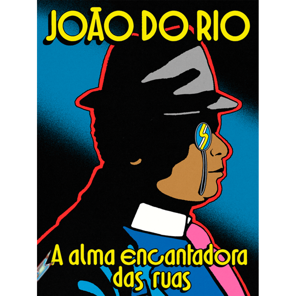 A alma encantadora das ruas