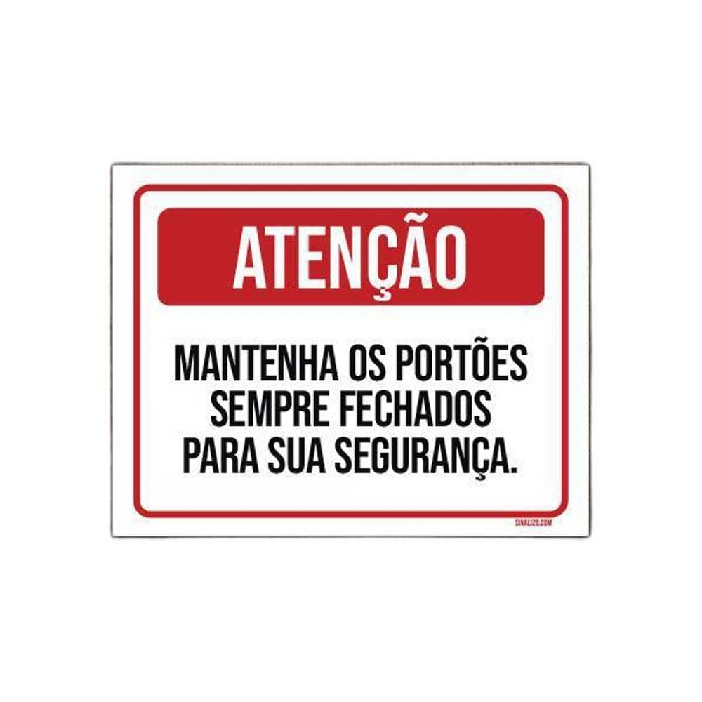 Placa Atenção Mantenha Portões Sempre Fechados 18X23