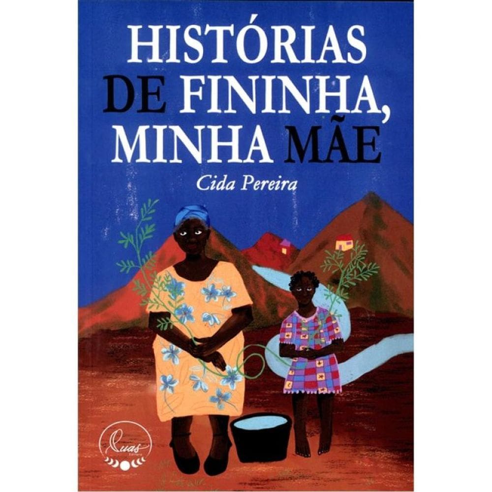 Histórias De Fininha, Minha Mãe