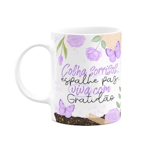 Caneca Motivação - Colha sorrisos, viva com gratidão!