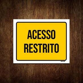 Placa Sinalização Amarela Acesso Restrito 36X46