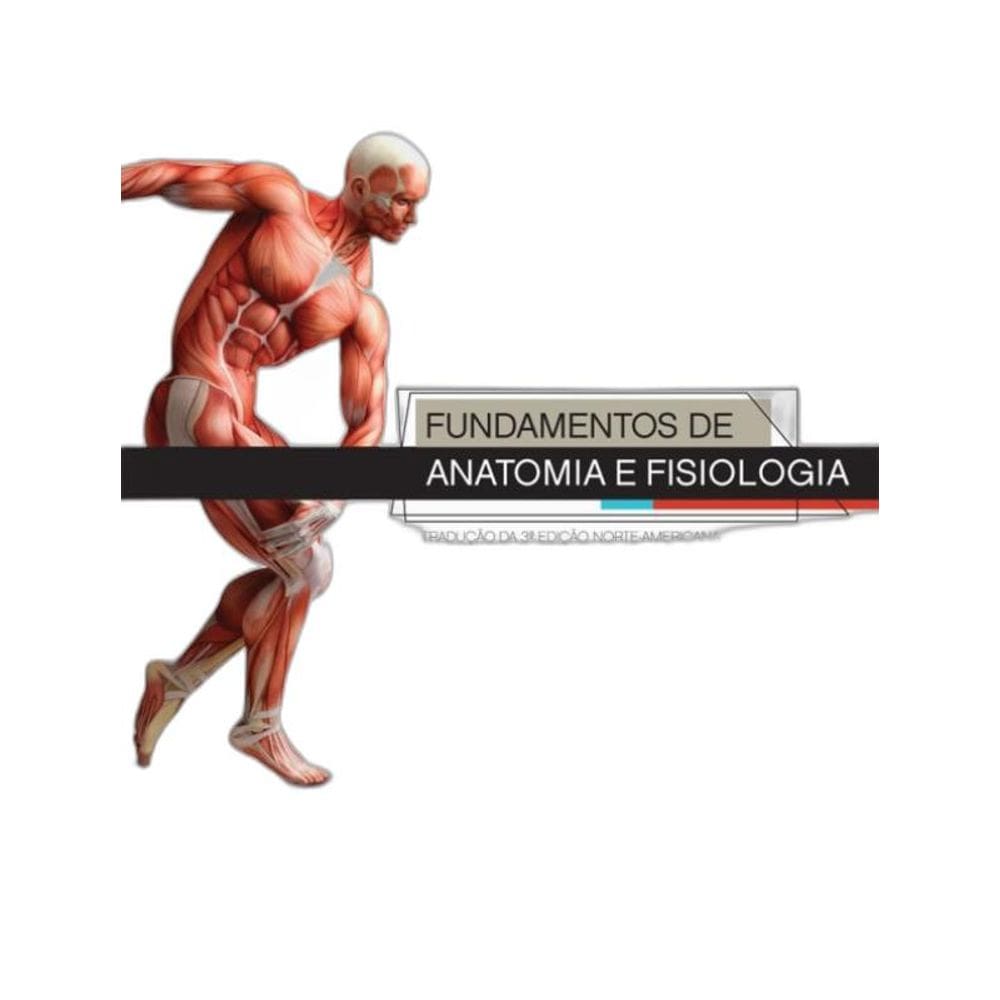 Livro Fundamentos De Anatomia E Fisiologia