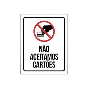 Placa De Sinalização - Não Aceitamos Cartões 27X35