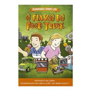 Desbravando O Mundo Livre — O Fiasco Do Food Truck