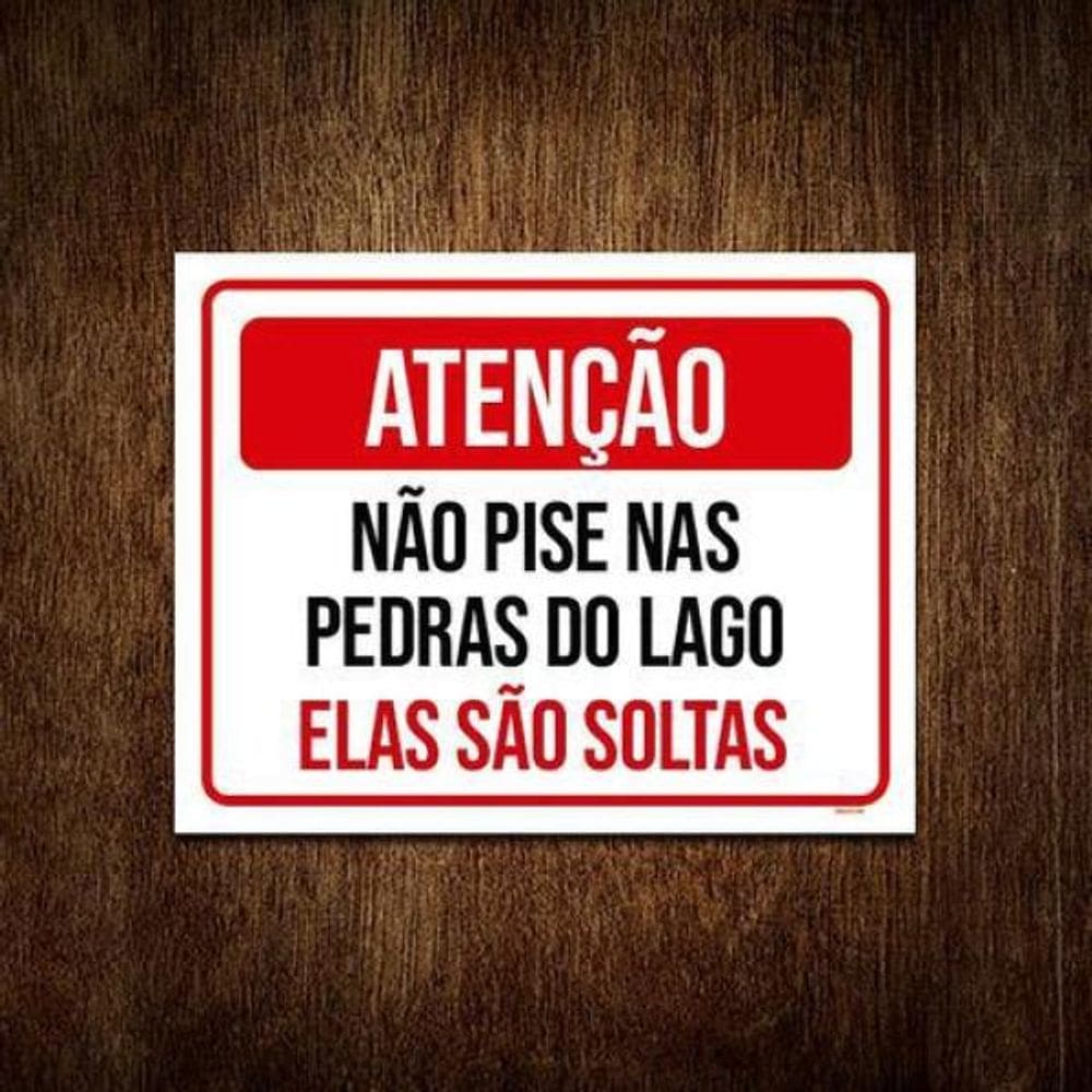 Kit 3 Placa Sinalização - Atenção Não Pise Pedras Do Lago