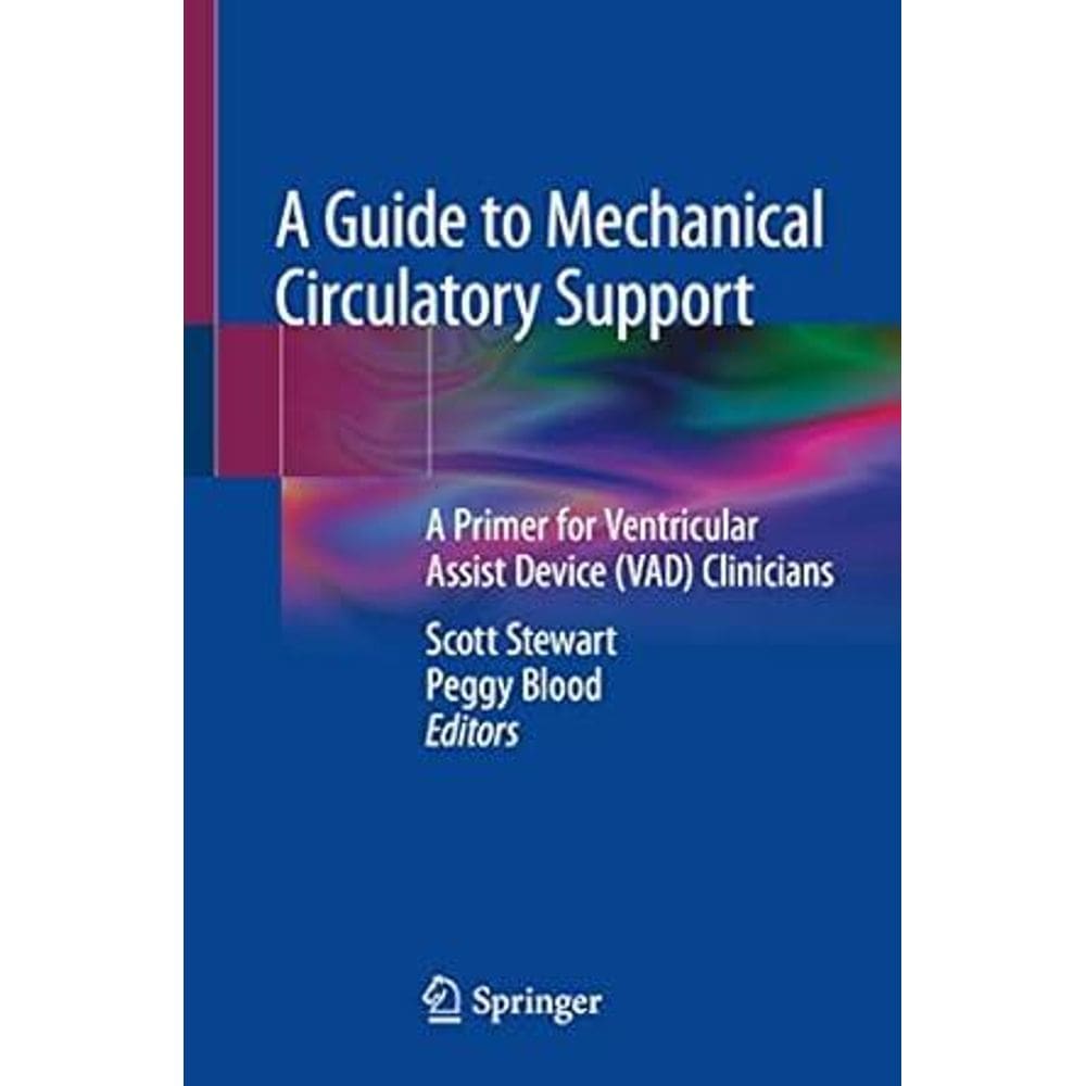 A Guide To Mechanical Circulatory Support