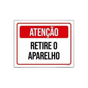 Placa Sinalização Atenção Retire O Aparelho 18x23cm 5un