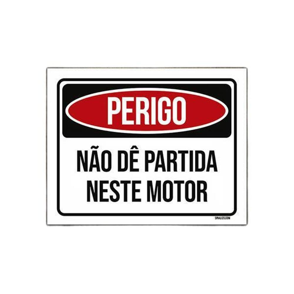 Placa Sinalização - Perigo Não Dê Partida Neste Motor 36X46