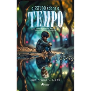 O Estudo sobre o Tempo