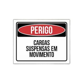 Placa Perigo - Cargas Suspensas Em Movimento - Sinalização