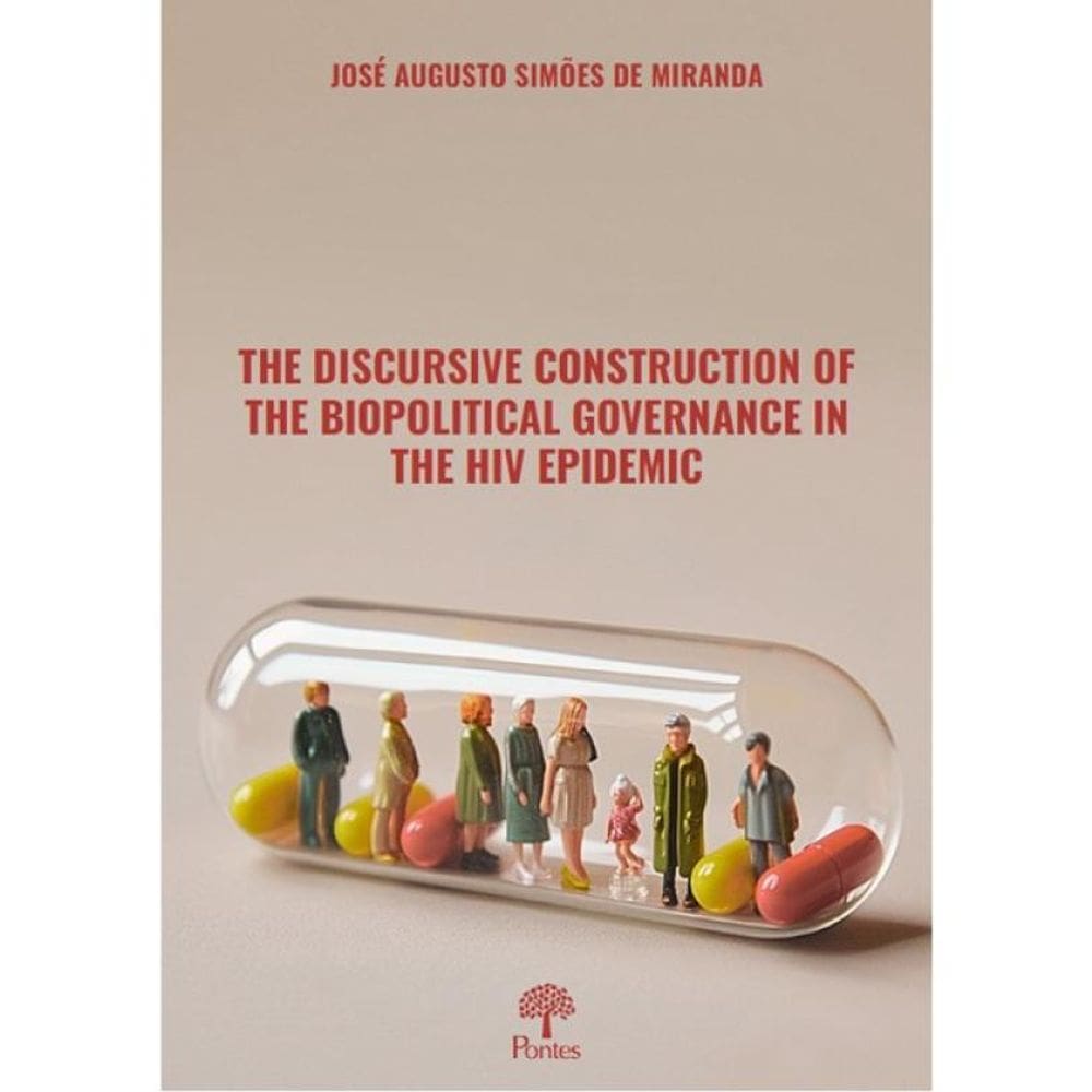The Discursive Construction Of The Biopolitical Governance In The Hiv Epidemic
