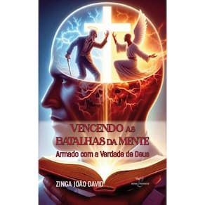 Vencendo as batalhas da mente: Armado com a verdade de Deus