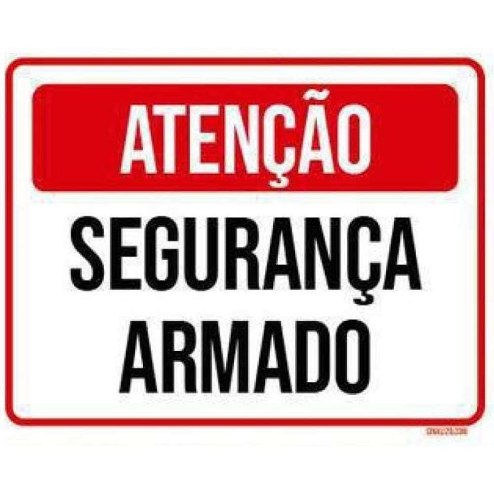 Kit 10 Placas Sinalização - Aviso Segurança Armado