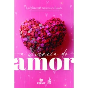 A Vivencia do Amor