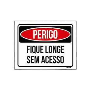 Kit 5 Placas Perigo Fique Longe Sem Acesso