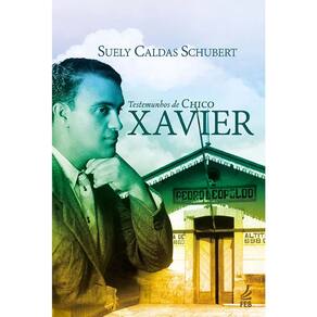 Testemunhos De Chico Xavier - Nova Edição