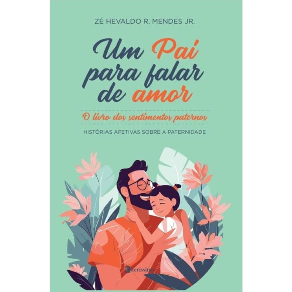 Um Pai Pra Falar De Amor