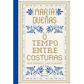 O Tempo Entre Costuras Edição Especial Comemorativa 15 Anos