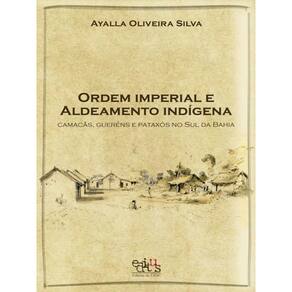 Ordem Imperial E Aldeamento Indígena