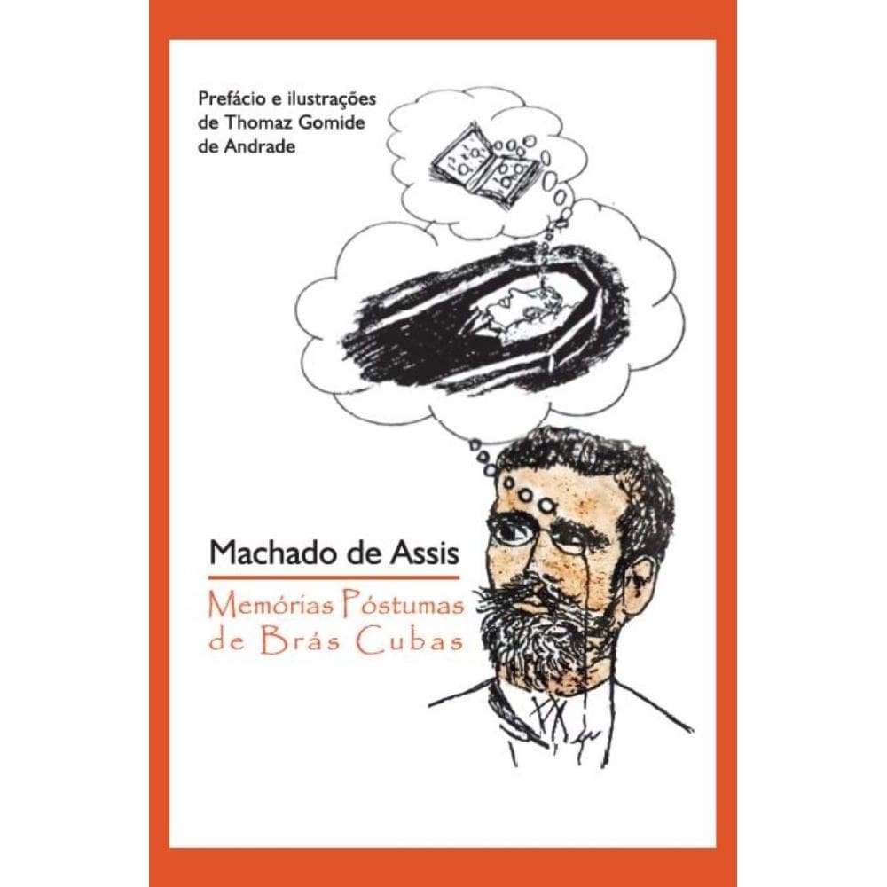 Machado de Assis: Memórias Póstumas de Brás Cubas