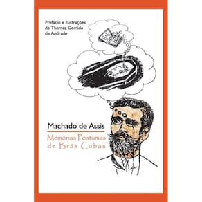 Machado de Assis: Memórias Póstumas de Brás Cubas