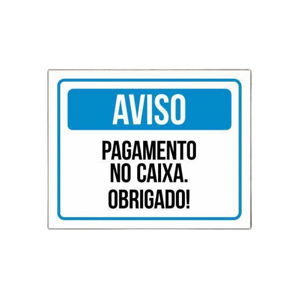 Placa Sinalização - Aviso Pagamento No Caixa Obrigado