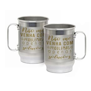 Caneca Alumínio c/ Faixa Fosca 600ML Não Venha Com Problemas