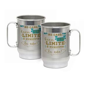 Caneca Alumínio c/ Faixa Fosca 600ML Tem Limite é Município