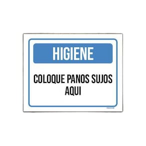Placa Higiene Coloque Panos Sujos Aqui 18X23