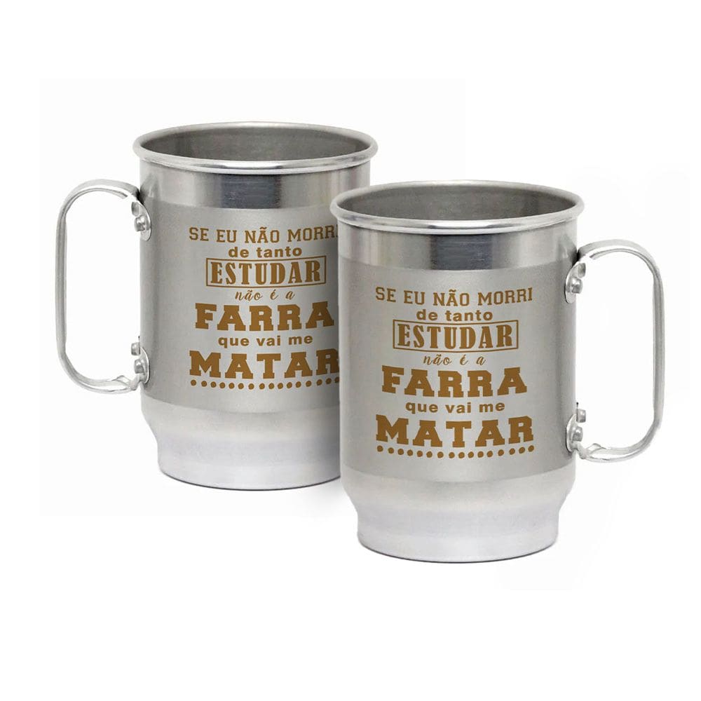 Caneca Alumínio c/ Faixa Fosca 600ML Não é a Farra