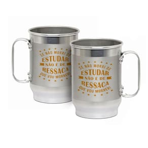 Caneca Alumínio c/ Faixa Fosca 600ML Não é de Ressaca