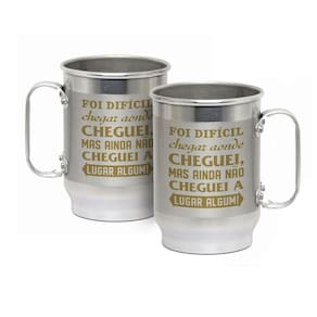 Caneca Alumínio c/ Faixa Fosca 600ML Cheguei a Lugar Algum