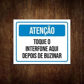 Placa Atenção Toque Inferfone Aqui Depois De Buzinar 18X23