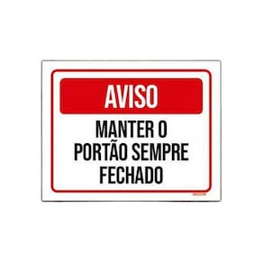 Placa Sinal Atenção Manter Portão Sempre Fechado 18x23cm 3un